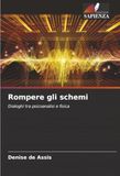 Rompere Icecat Rompere gli schemi: Dialoghi tra psicoanalisi e fisica