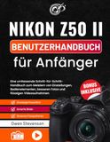 Nikon Z50 II Benutzerhandbuch für Anfänger
