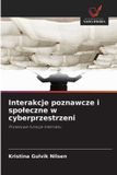 Interakcje OmniScriptum SRL Interakcje poznawcze i spoleczne w cyberprzestrzeni
