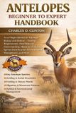 Antelopes Beginner to Expert Handbook
