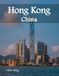 Hong Kong China: A Luxury Coffee Table Book of Iconic Landmarks