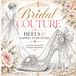 Bridal Couture: Heels & Happily Ever After: An Adult Coloring Book of Elegant Bridal Shoes
