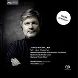New Arts International Bv James Macmillan - St Luke Passion