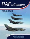 RAF Pen & Sword Books Ltd RAF in Camera: 1985-1989 Hardcover