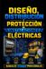 Diseño, Libri GmbH Electricidad Residencial- Diseño, Distribución y Protección de Instalaciones Eléctricas