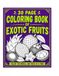 Coloring Book of Exotic Fruits: 30-Pages of Exploration