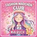Fashion Mädchen Club Malbuch 8-12 Jahre