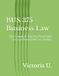 BUS 375 Business Law: The Complete Step-by-Step Guide to Legal Briefs and Case Studies