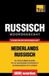 Thematische Dutch Collection - Thematische woordenschat Nederlands-Russisch - 9000 woorden