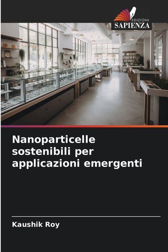 Nanoparticelle OmniScriptum SRL Nanoparticelle sostenibili per applicazioni emergenti