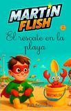 Martínflish y el rescate en la playa: 2