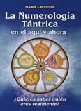 La Alas. La numerología tántrica en el aquí y ahora
