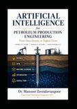 Artificial Intelligence for Petroleum Production Engineering: From Data Quality to Digital Twins