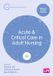 Acute Mare Nostrum Group B.V. Transforming Nursing Practice Series- Acute and Critical Care in Adult Nursing