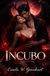 INCUBO: Romanzo Paranormale Oscuro, Desiderio Proibito e Passione Soprannaturale Coinvolgente