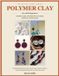 The Libri GmbH The No-Fail Polymer Clay Handbook