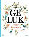 Lannoo Geluk voor enfants: sterke verhalen om voor te lezen, opgebouwd rond de tien sleutels van geluk