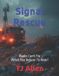 Signal Rescue: Signal Rescue: Radio Can't Fix What You Refuse To Hear! Paperback