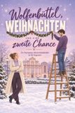 Wolfenbüttel, Weihnachten und eine zweite Chance