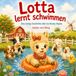 Lotta lernt schwimmen: Eine lustige Geschichte über ein kleines Alpaka
