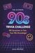 The Ultimate 90s Trivia Challenge