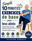 Simple Libri GmbH Simple 10 minutes Exercices de base pour les aînés