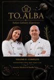 TO.ALBA Italian Culinary Experience: Understand Before You Cook