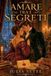 AMARE Independently Published Amare Tra I Segreti Paperback
