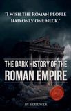The Libri GmbH The Dark History of the Roman Empire Paperback