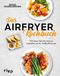 Das Riva Verlag Das Airfryer-Kochbuch