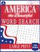 America the Beautiful Word Search: All About America | Relax, Learn, Brain Activity, & Fun! | Large Print | 8.5x11 | 50 Puzzles | 1000 Words | Solutions Included