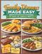 Family Dinners Made Easy *30 Days of Simple meals!*