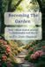 Becoming The Garden: Your 7-Week Guided Journal to Unshakeable Self-Worth
