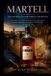 Martell Collections of Some Wine History- Martell Inspiring History Behind the Bottle
