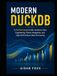 Modern DuckDB: A Practical Guide to SQL Analytics, Data Engineering, Python Integration, and High-Performance Data Processing
