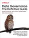 Data O'Reilly Media Data Governance – The Definitive Guide