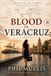 BLOOD IN VERACRUZ