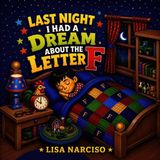 Last Independently Published Last Night I Had A Dream About The Letter F Paperback