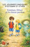 LES Esteban Esteban et la classe perdue