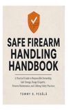 Safe Libri GmbH Safe Firearm Handling Handbook