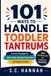 101 Ways To Handle Toddler Tantrums
