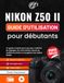 Nikon Z50 II Guide d'utilisation pour débutants