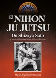 El Alas. El Nihon Ju Jutsu de Shizuya Sato Paperback