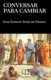 Conversar Independently Published Conversar para cambiar Paperback