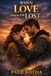 When Love finds the Lost