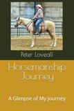 Horsemanship Journey: A Glimpse of My Journey