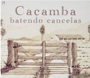 Music&Words Cacamba - Batendo Cancelas (CD)