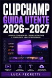 Clipchamp Guida Utente 2026-2027