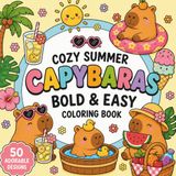 Cozy Summer Capybaras Bold and Easy Coloring Book for Adults