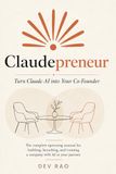 Claudepreneur: Turn Claude AI into Your Co-Founder